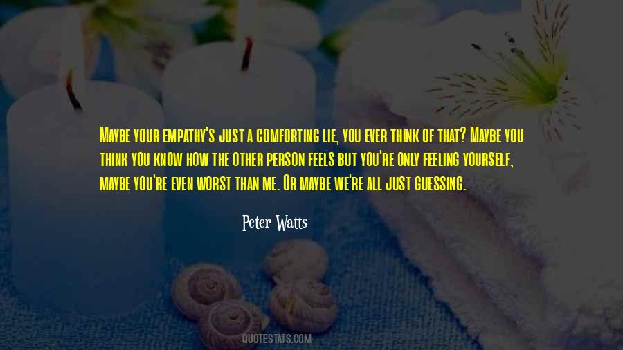 You Think You Know A Person Quotes #153613