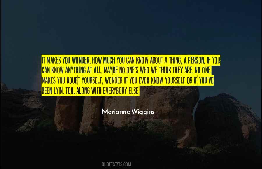 You Think You Know A Person Quotes #341309