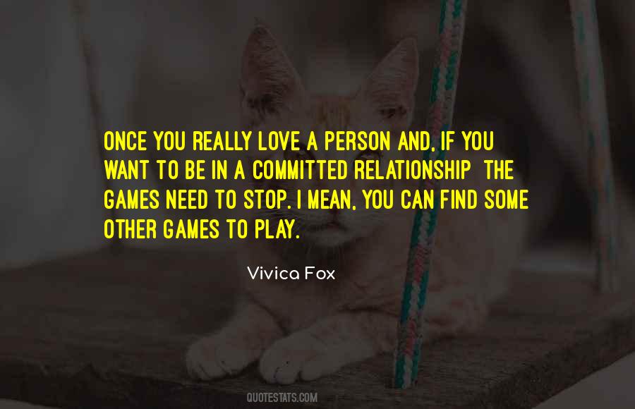 You Want To Play Games Quotes #1170909