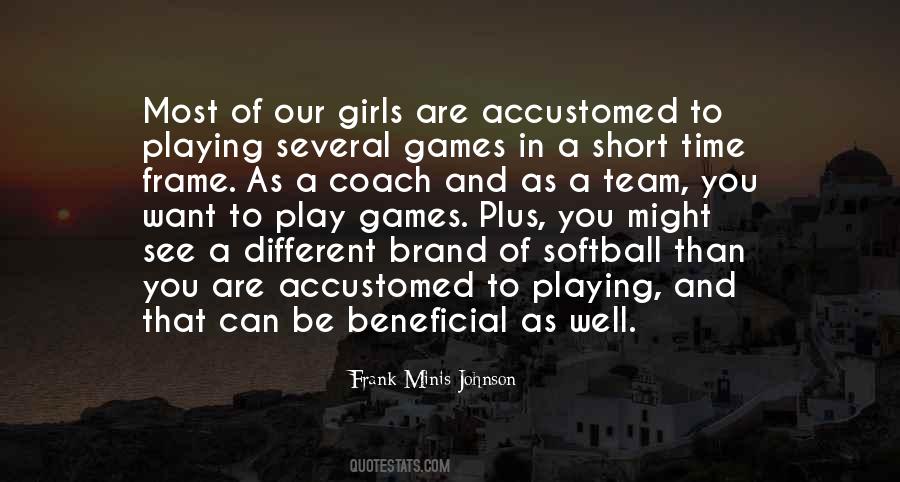 You Want To Play Games Quotes #1295844