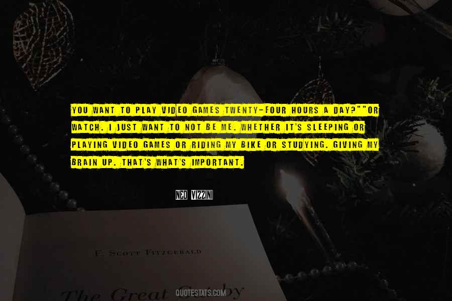 You Want To Play Games Quotes #410655