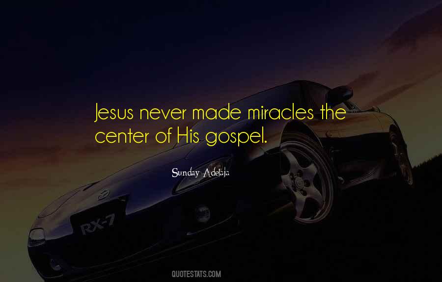 Quotes About Jesus Miracles #1350922