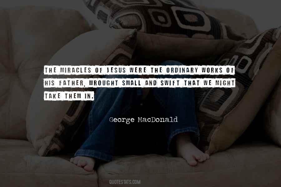 Quotes About Jesus Miracles #1607959
