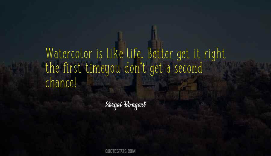 Your Life Does Not Get Better By Chance Quotes #61207