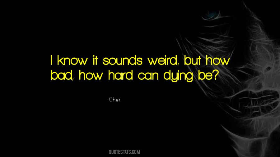 Maybe Im Just Blind Quotes #871281