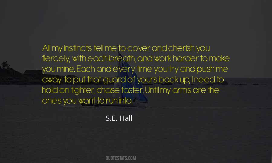 Cherish The Time You Have Quotes #829929