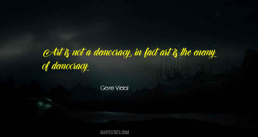 Enemy Of Democracy Quotes #1175735