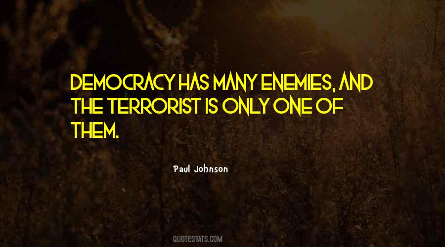 Enemy Of Democracy Quotes #646055