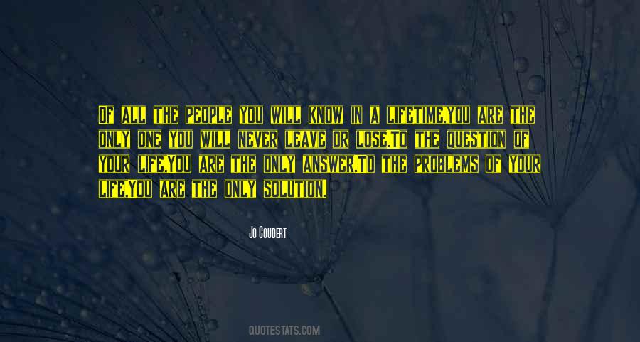 You Will Never Know What You Have Until You Lose It Quotes #419194