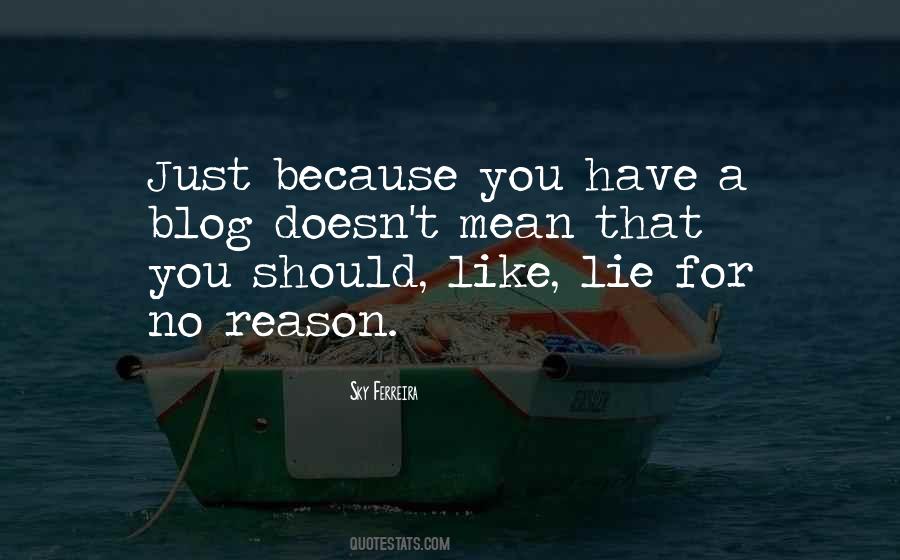 For No Reason Quotes #1043380