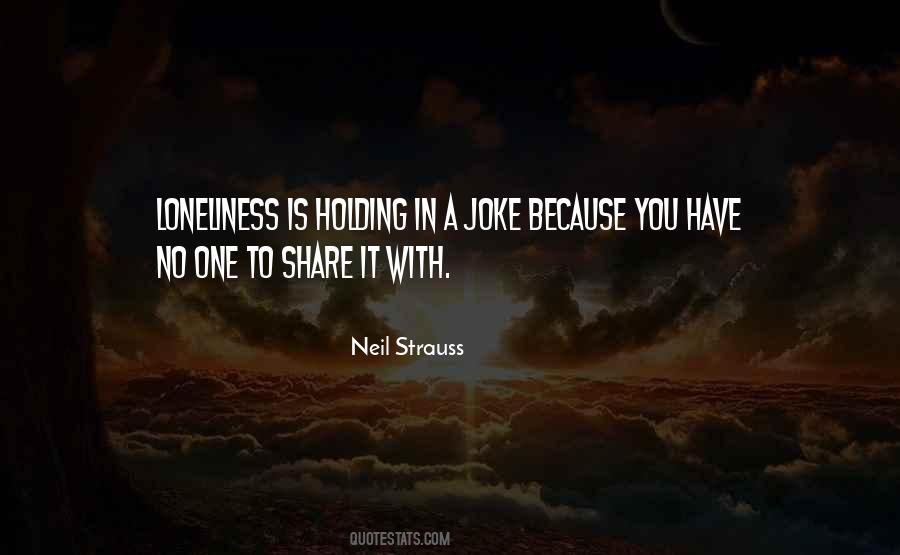 No One To Share Quotes #1779896