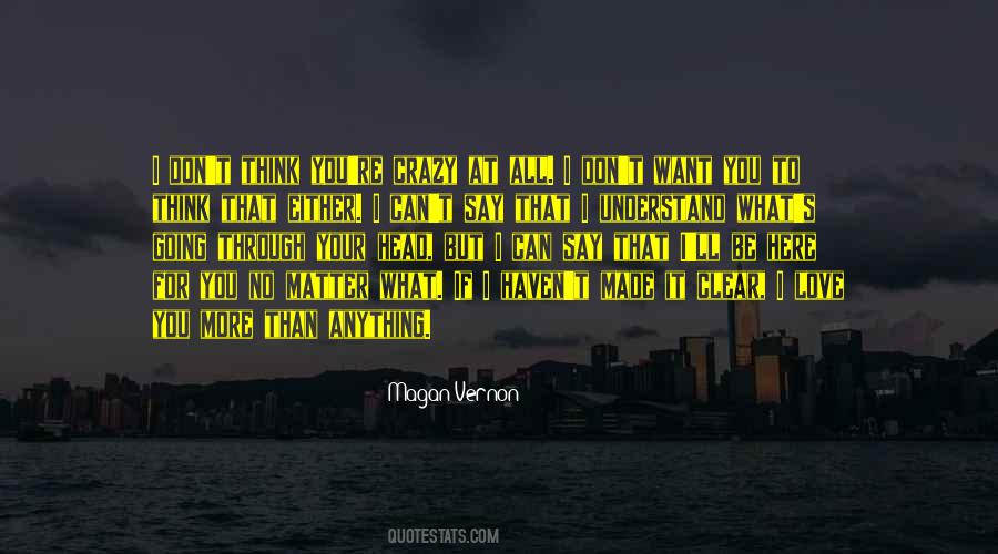 Crazy I Love You Quotes #1092274
