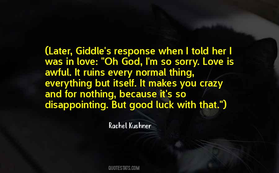Crazy I Love You Quotes #1260418