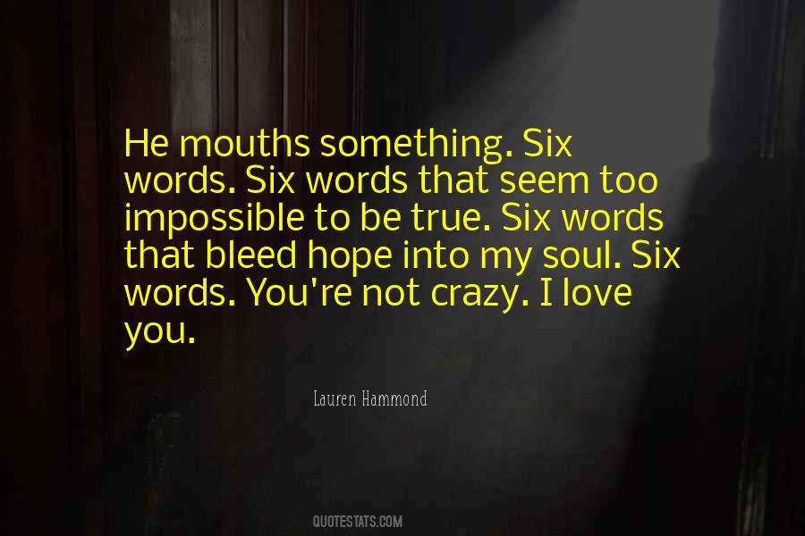 Crazy I Love You Quotes #1855830