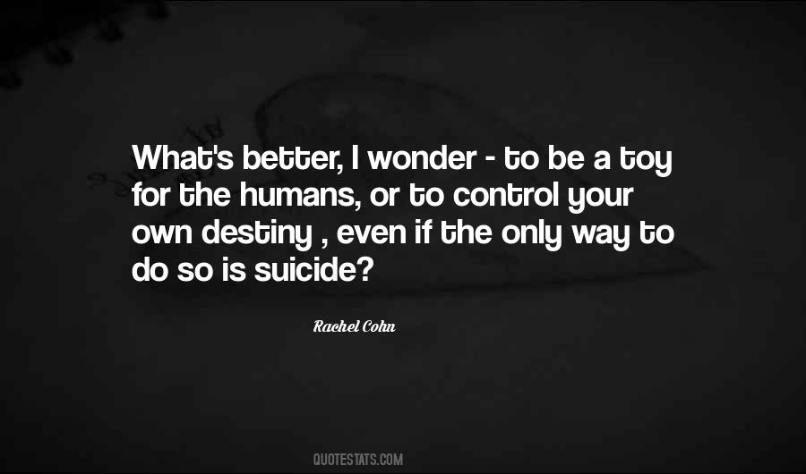 Quotes About What Destiny Is #1230067