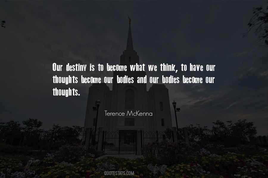 Quotes About What Destiny Is #1294493