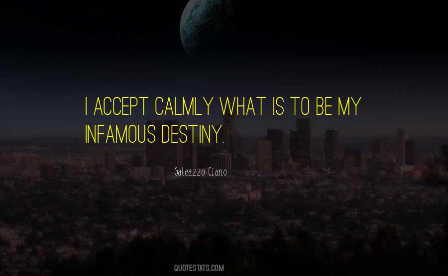 Quotes About What Destiny Is #1382582