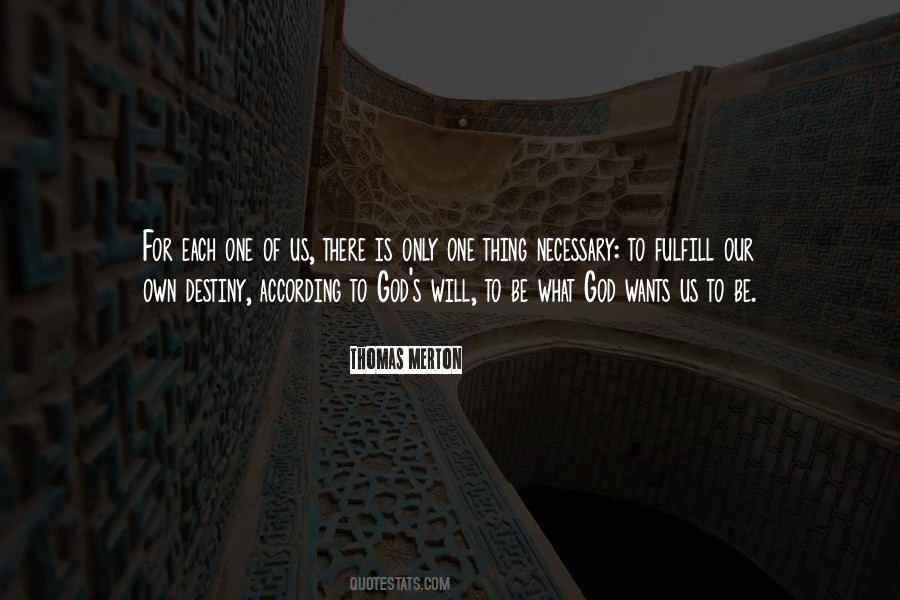 Quotes About What Destiny Is #1523681