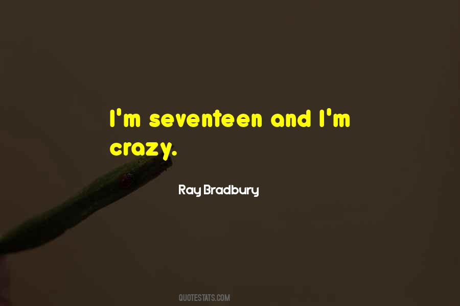 I M Crazy Quotes #461595