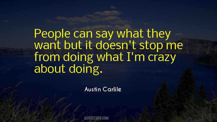 I M Crazy Quotes #993227