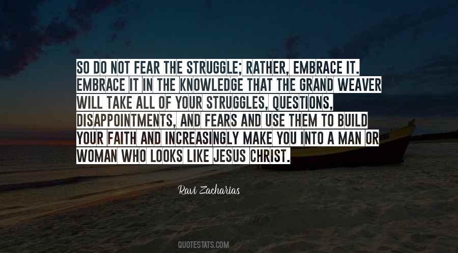 Embrace The Struggle Quotes #429204