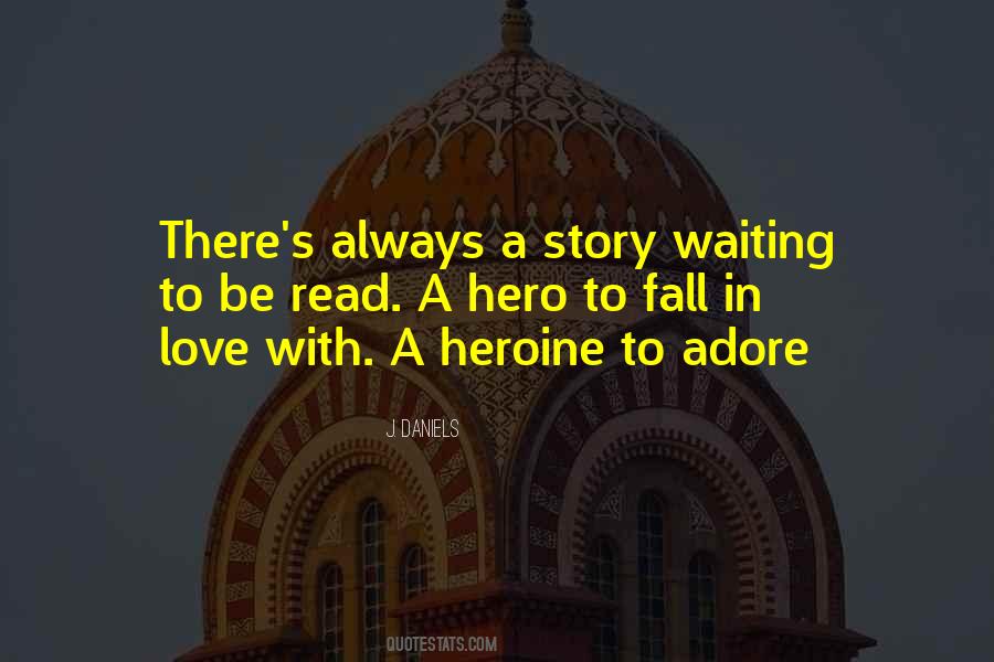 Heroine Love Quotes #1076334