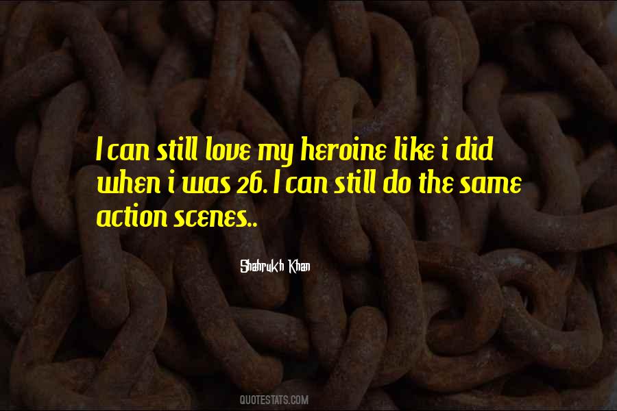 Heroine Love Quotes #947540