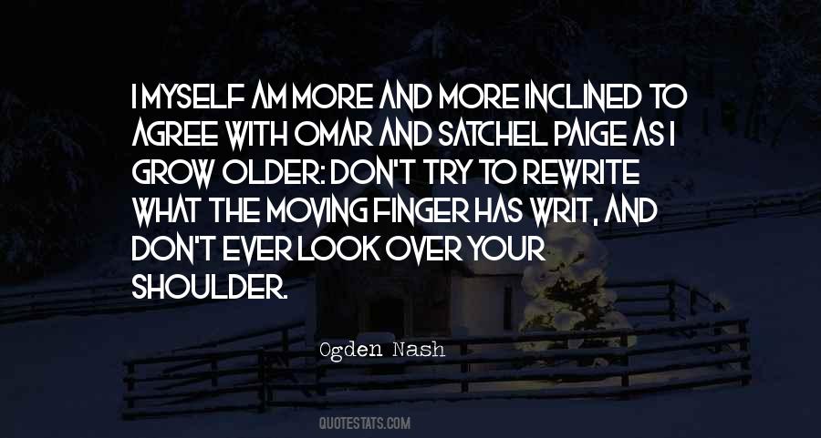 Look Over Your Shoulder Quotes #1230066