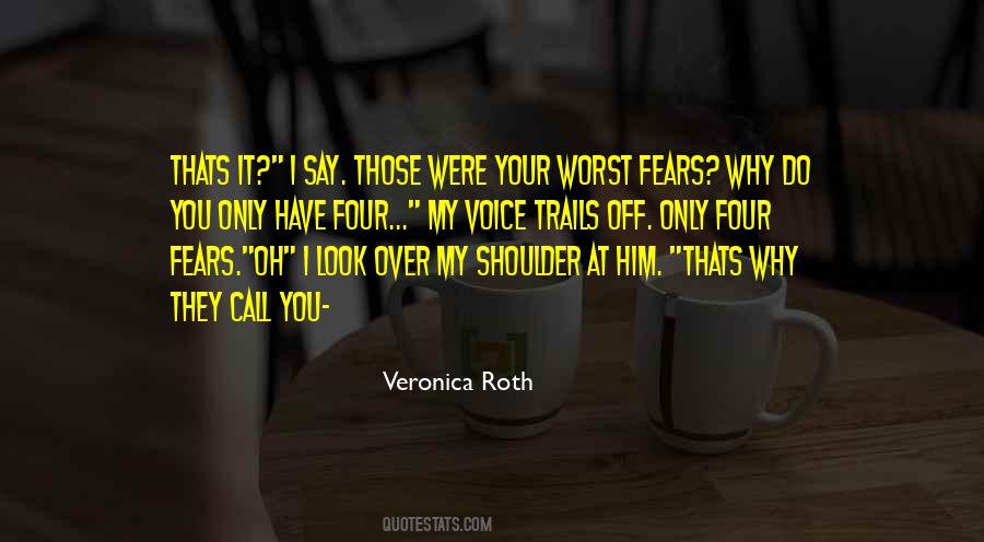 Look Over Your Shoulder Quotes #1540671