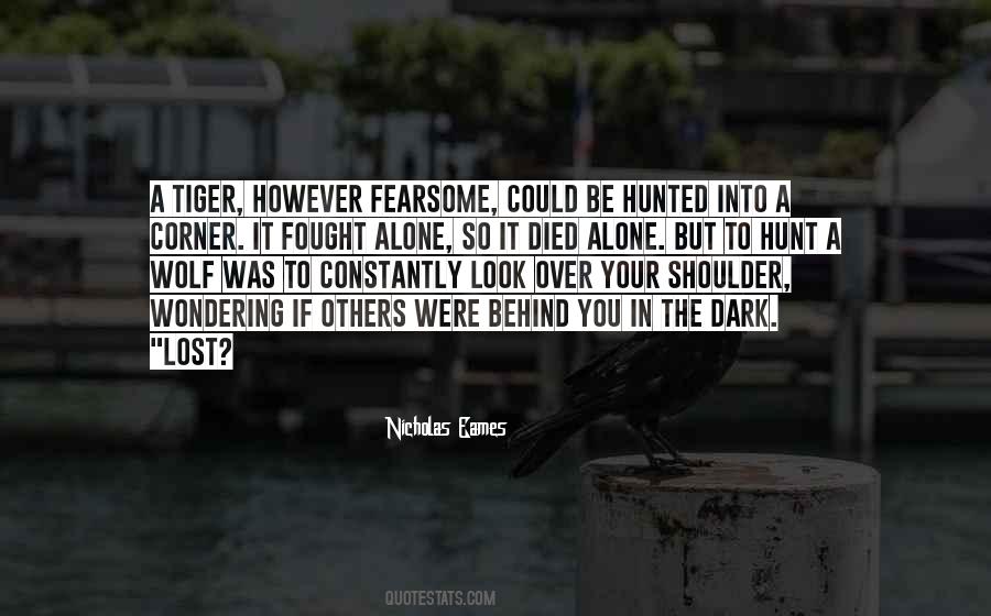 Look Over Your Shoulder Quotes #1725302