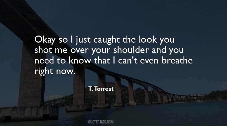 Look Over Your Shoulder Quotes #839136