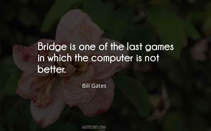 Bill Gates Computer Quotes #1784476