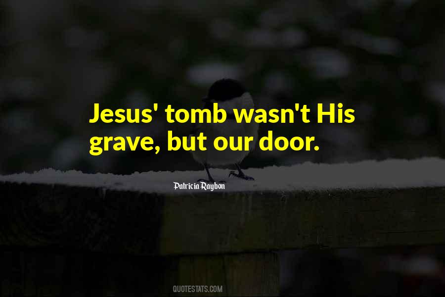 Quotes About Jesus In The Tomb #1553338
