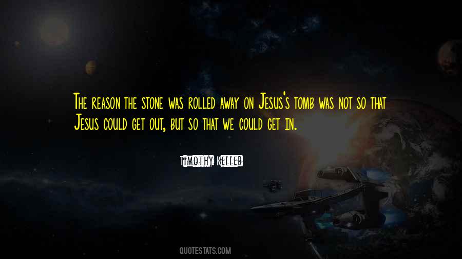 Quotes About Jesus In The Tomb #1600388