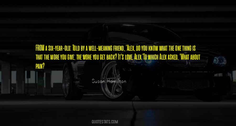 The More You Give The More You Get Quotes #1375624
