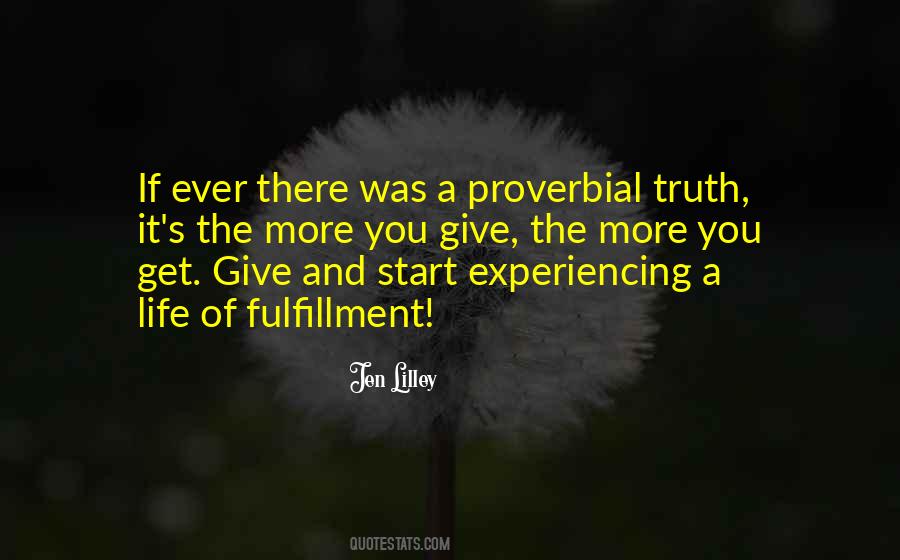 The More You Give The More You Get Quotes #297328