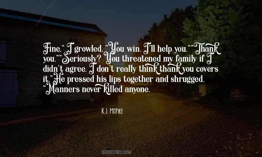Help My Family Quotes #620567