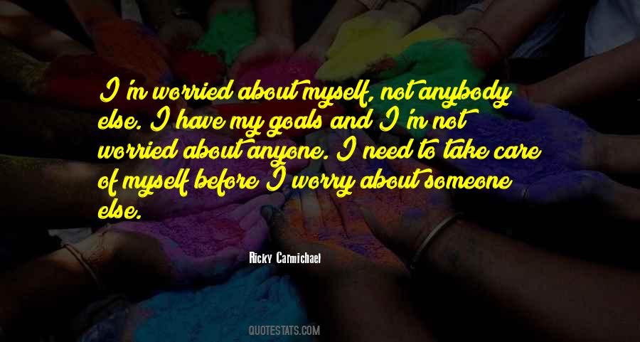 Not Need Anyone Quotes #1349306
