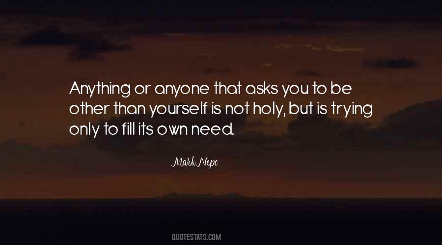 Not Need Anyone Quotes #1604373