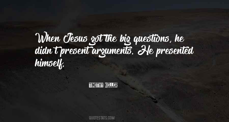Quotes About Jesus Himself #280171