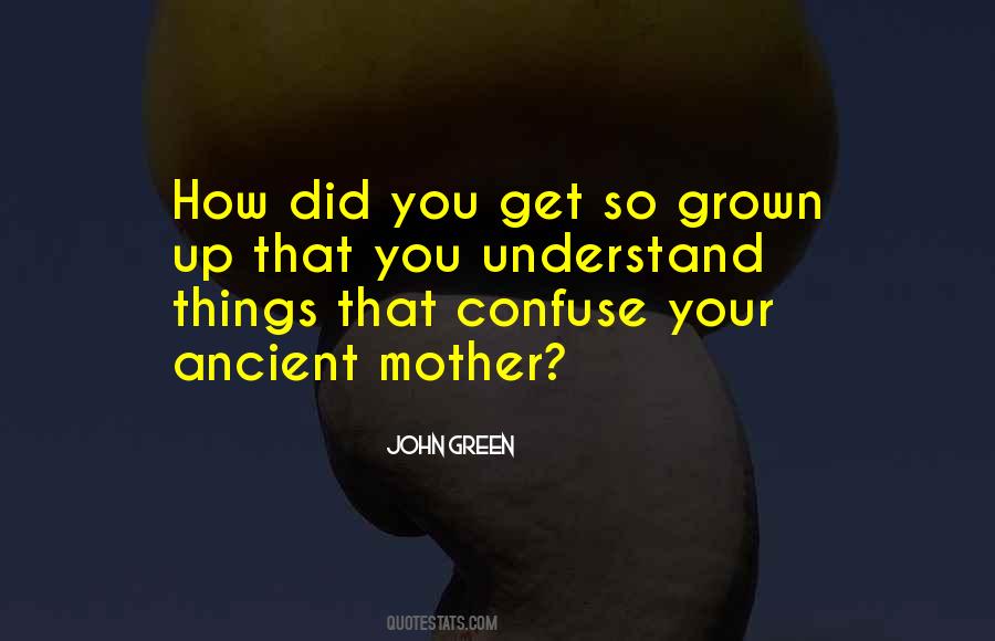 Only A Mother Can Understand Quotes #246127