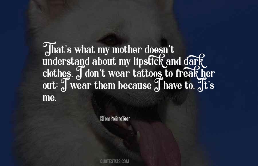 Only A Mother Can Understand Quotes #316252