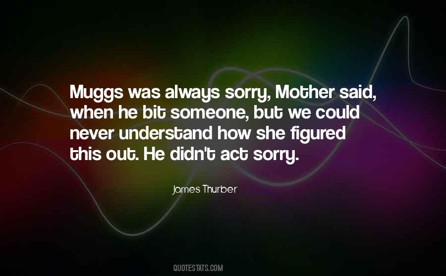 Only A Mother Can Understand Quotes #434970