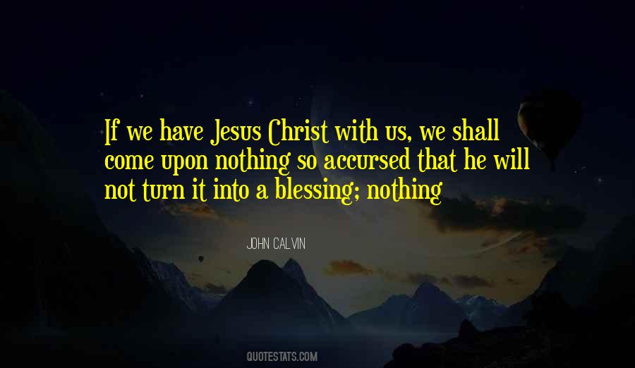 Blessing Jesus Quotes #1206524