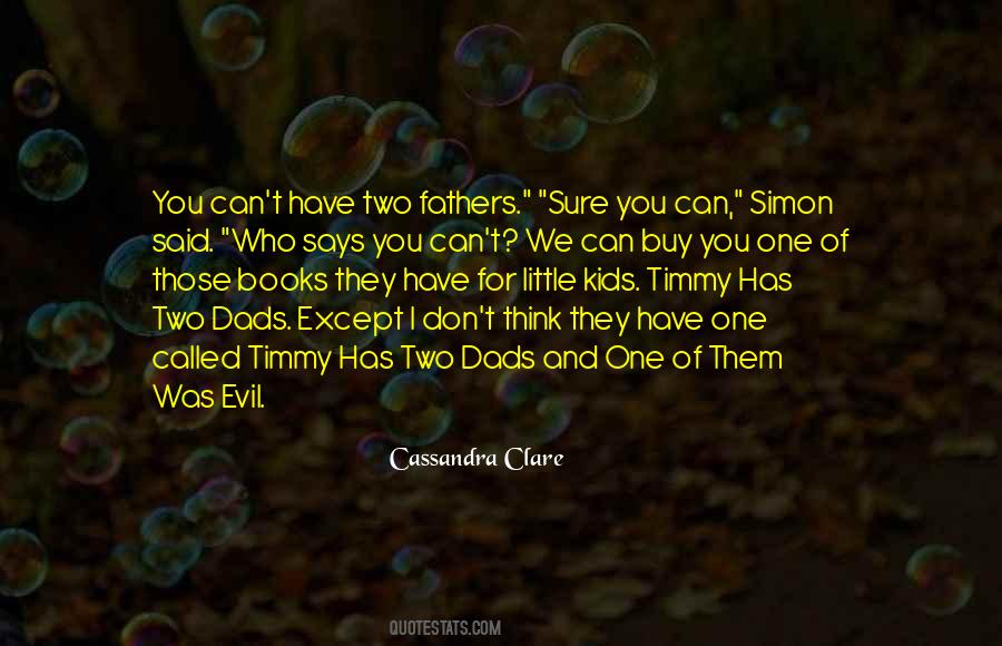 Having Two Fathers Quotes #584869