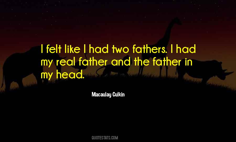 Having Two Fathers Quotes #941277