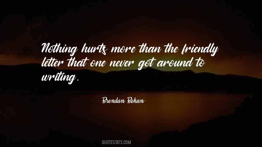 Nothing Hurts More Quotes #1423769
