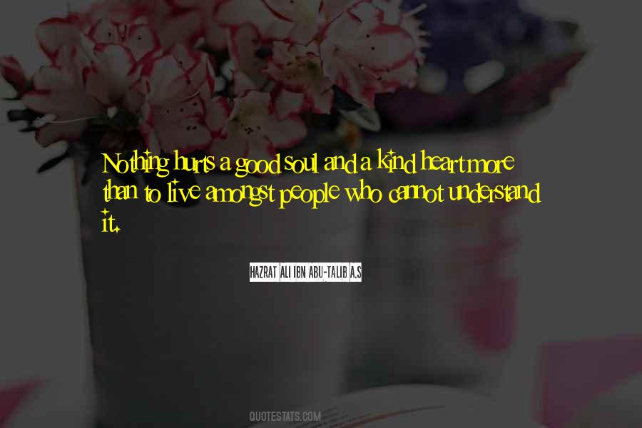 Nothing Hurts More Quotes #456946