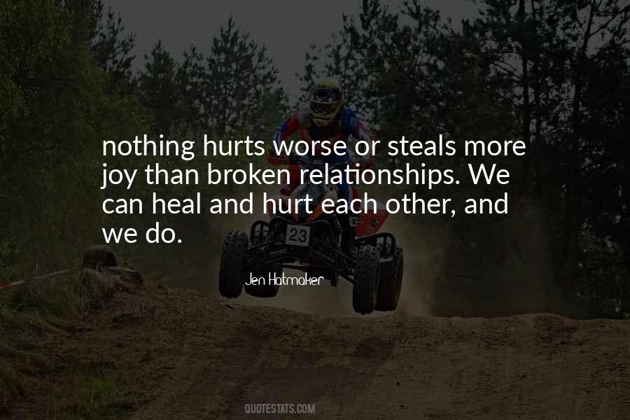 Nothing Hurts More Quotes #798339