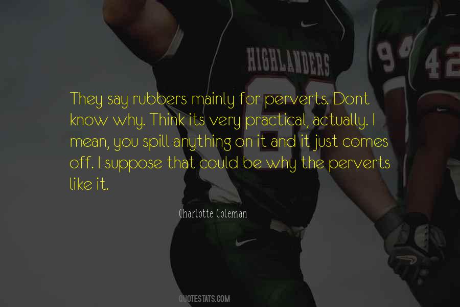 If You Dont Mean What You Say Quotes #1648087